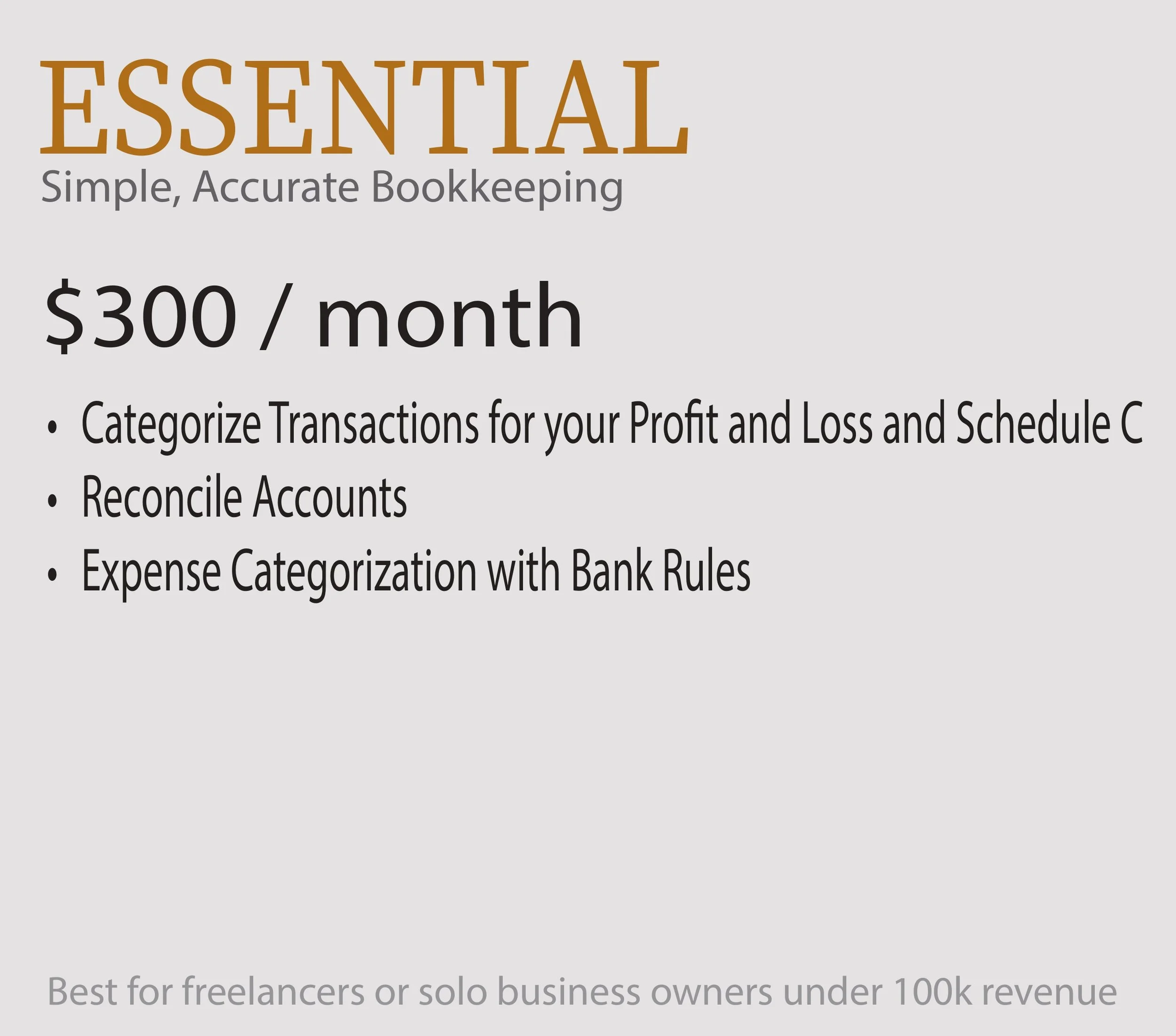 Book cover with the title 'ESSENTIAL' in large brown letters and subtitle 'Simple, Accurate Bookkeeping' in gray, with pricing information '$300/month' and additional text about categorizing transactions and reconciling accounts on a gray background.