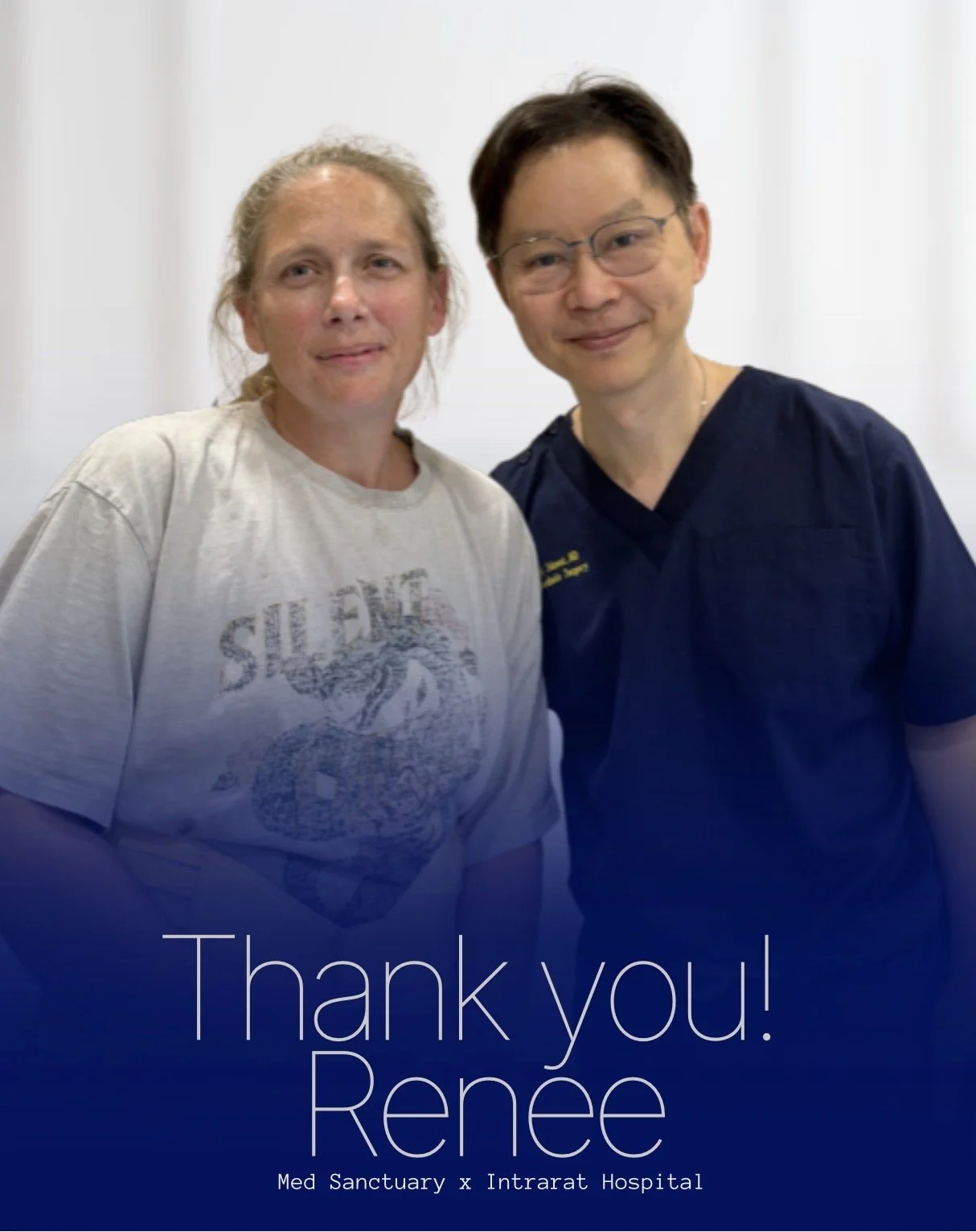 A woman standing next to a healthcare professional in a dark blue uniform with glasses, both smiling, with a message at the bottom saying 'Thank you! Renee' and 'Med Sanctuary x Intraract Hospital.'