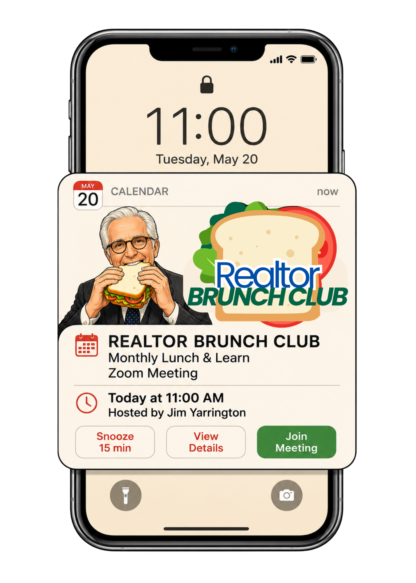 The image shows an iPhone displaying notifications for a calendar event. The top of the phone shows the time as 11:00 and the date as Tuesday, May 20. Below, there is a calendar notification for a "REALTOR BRUNCH CLUB" event scheduled for today at 11:00 AM, hosted by Jim Yarrington, with options to snooze, view details, or join the meeting.