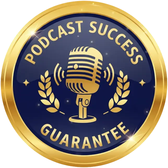 Gold circular podcast success guarantee badge featuring a vintage microphone, laurel branches, and bold lettering