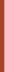Solid reddish-brown vertical rectangle