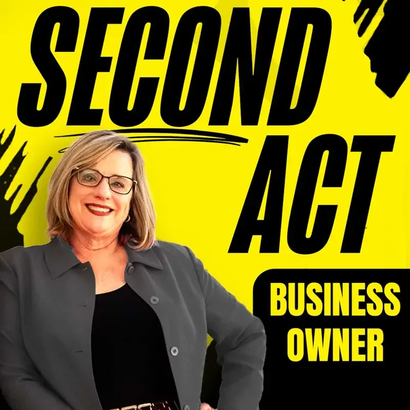 Professional woman in glasses beside bold yellow and black “Second Act” business owner text