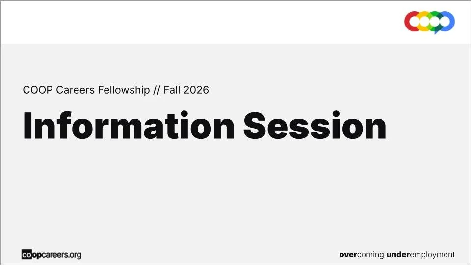Slide from a presentation titled 'COOP Careers Fellowship Fall 2026' with the main heading 'Information Session' in bold text. The COOP logo is in the top right corner and the website 'coopcareers.org' at the bottom left.