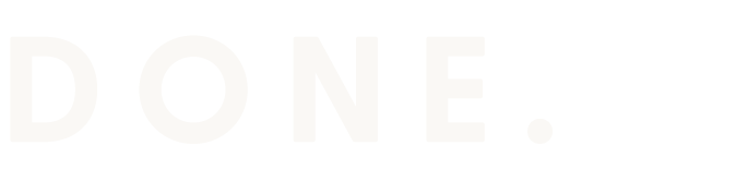 Text that says 'DONE.' in large white letters on a black background.