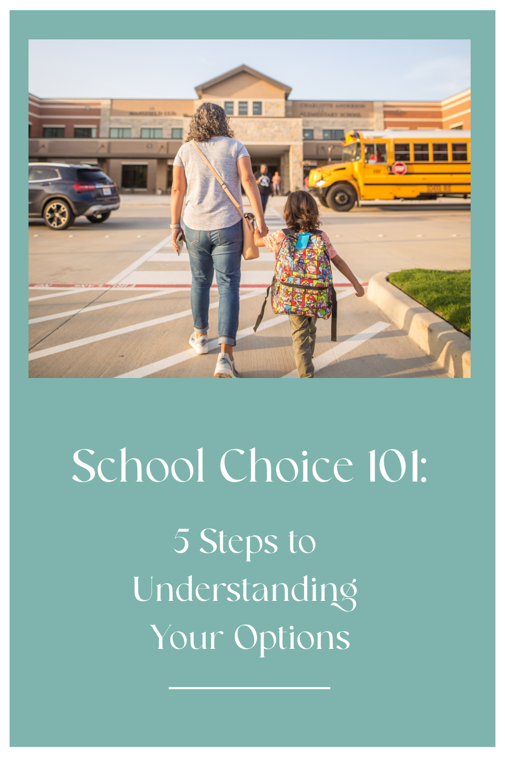 School Choice 101: 5 Steps to Understanding Your Options
