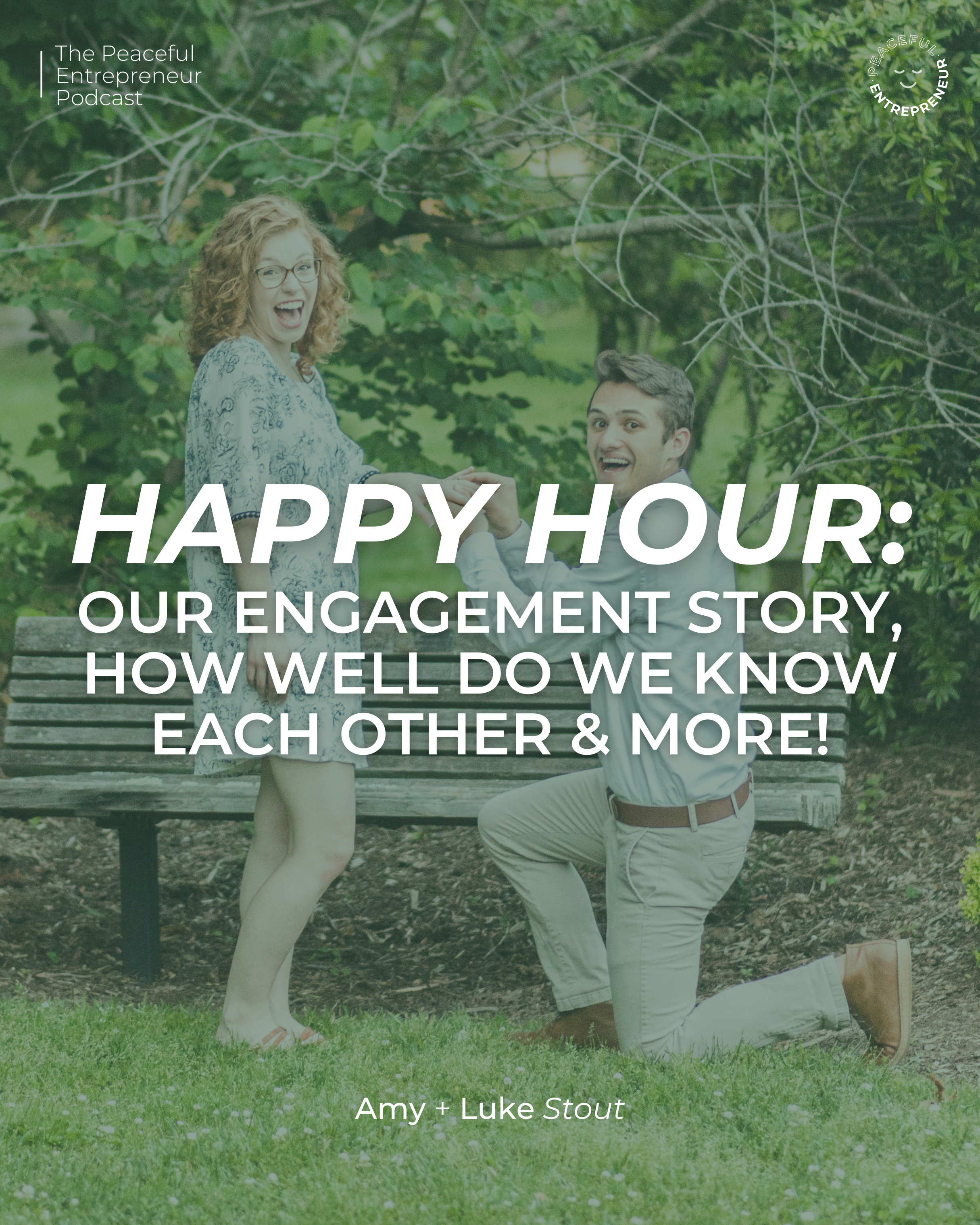 HAPPY HOUR: Our engagement story, how well do we know each other &amp; more!