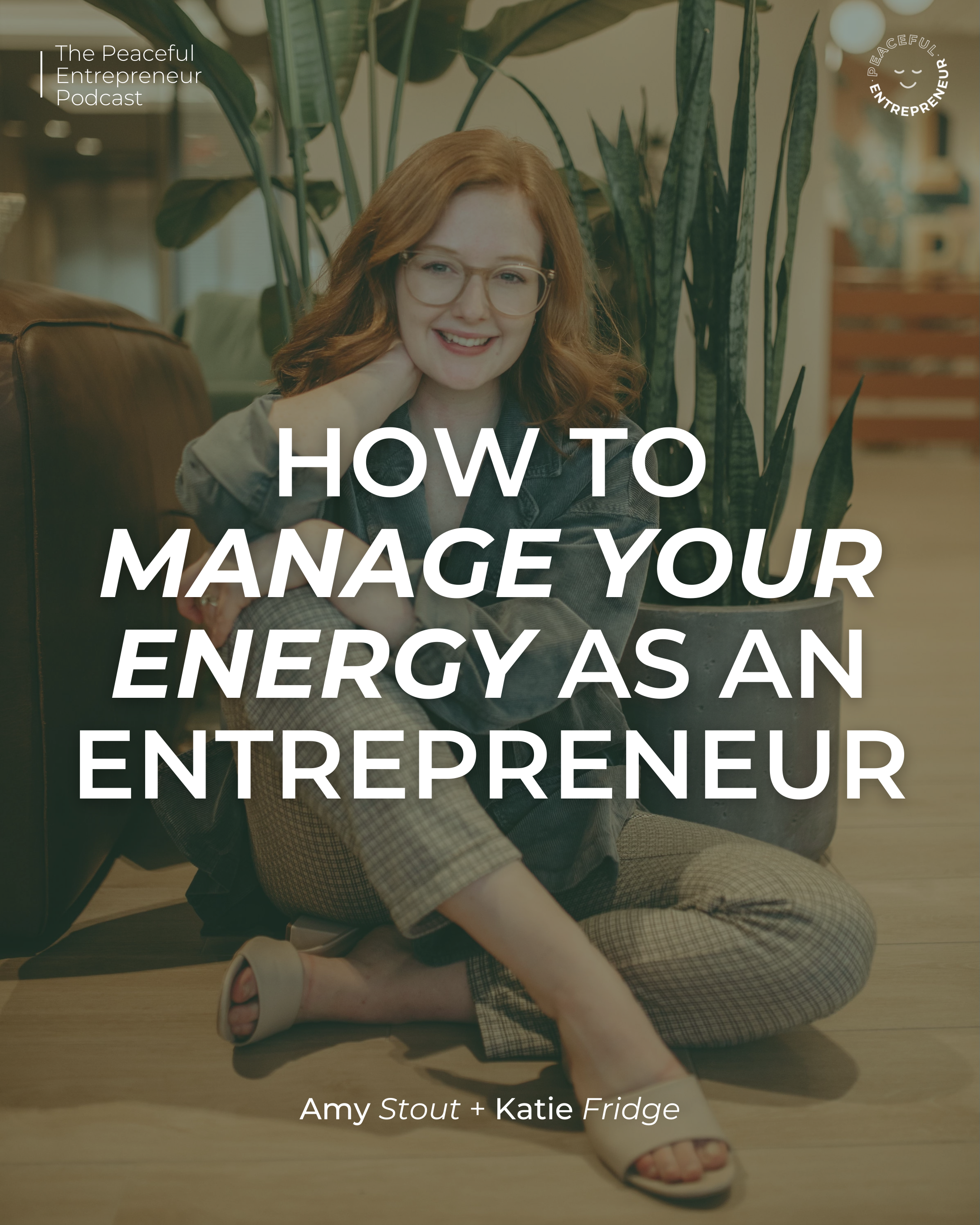 How to: Manage Your Energy as an Entrepreneur