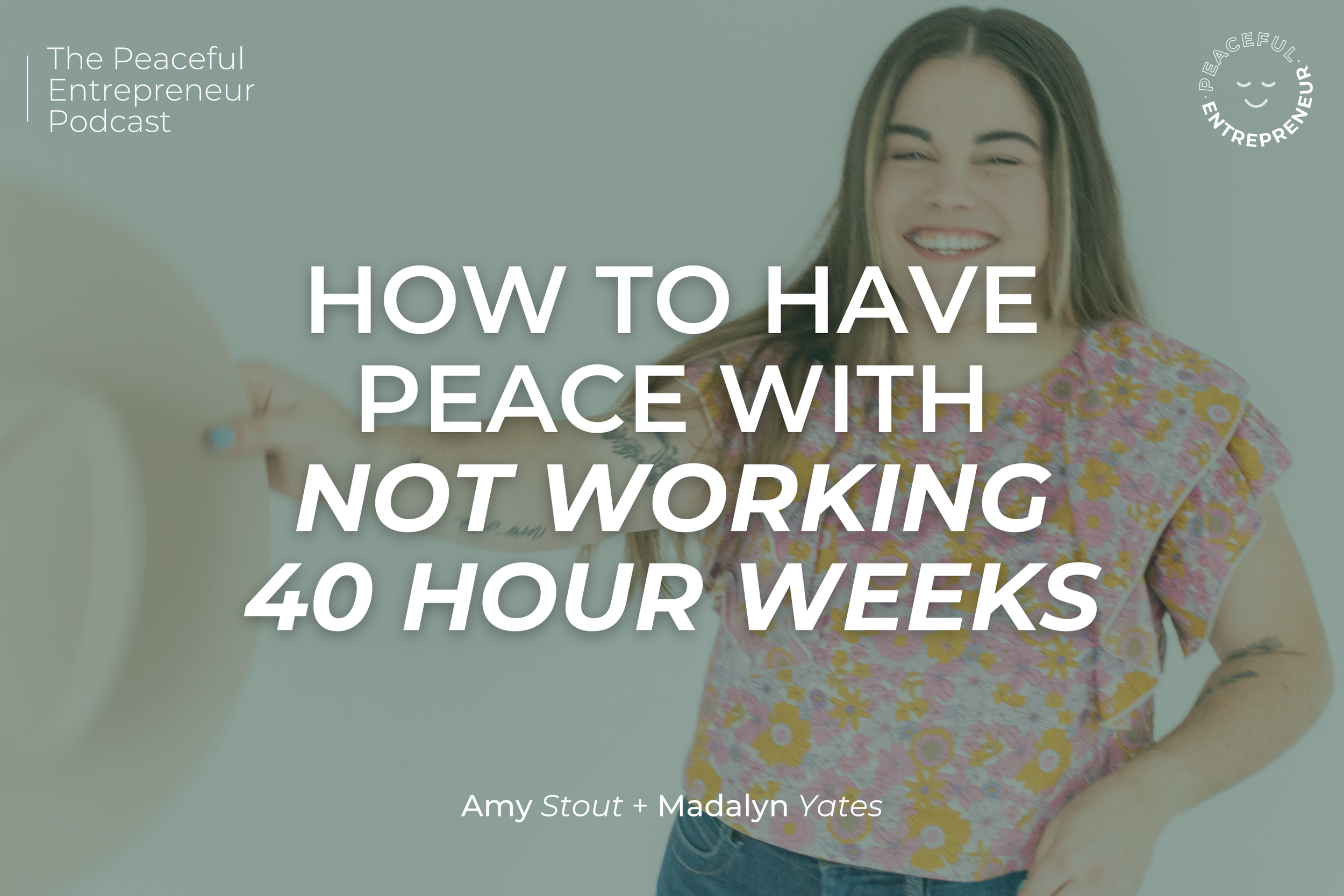 How to: Have Peace With Not Working 40 Hour Weeks
