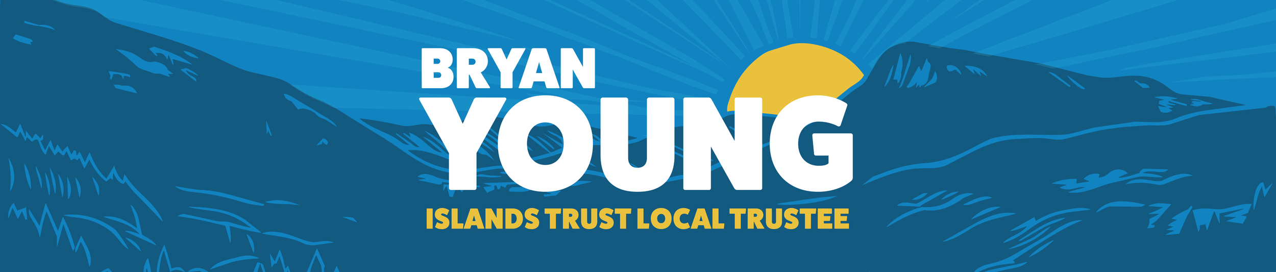 A graphic design with blue mountains, a yellow sun, and the text 'Bryan Young Islands Trust Local Trustee' in white and yellow.