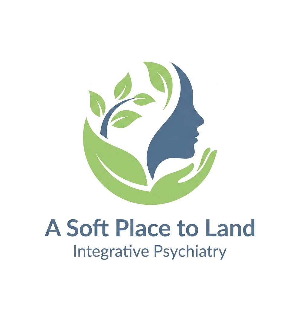 A Soft Place to Land - Integrative Psychiatry