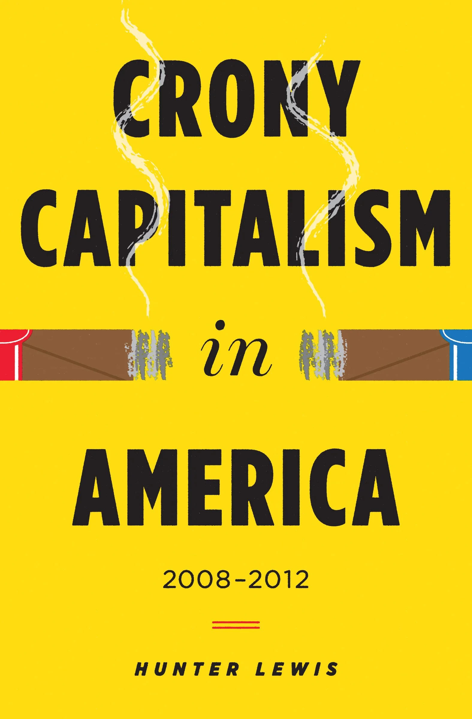 Crony Capitalism in America cover