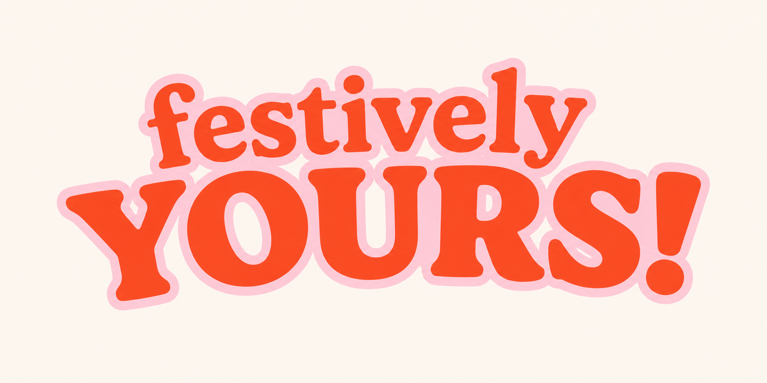 Festively Yours