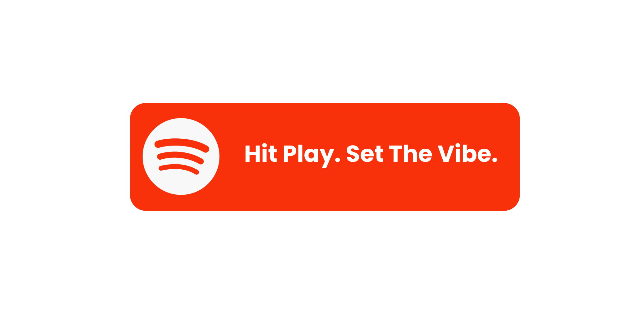 Red Spotify promotional banner with white Spotify logo and the text 'Hit Play. Set The Vibe.'