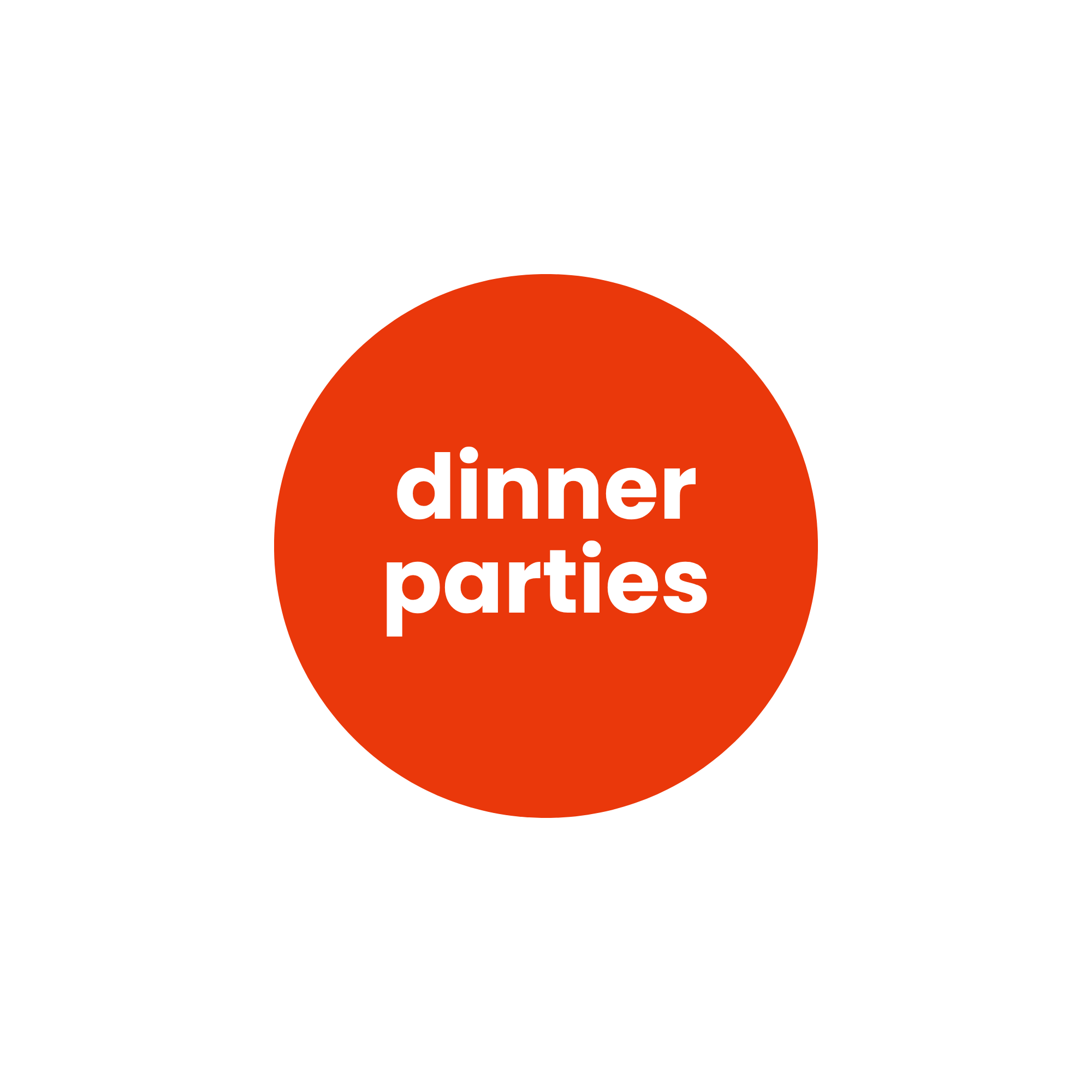 Black text reading 'Are you ready for dinner parties?' on an orange circle.