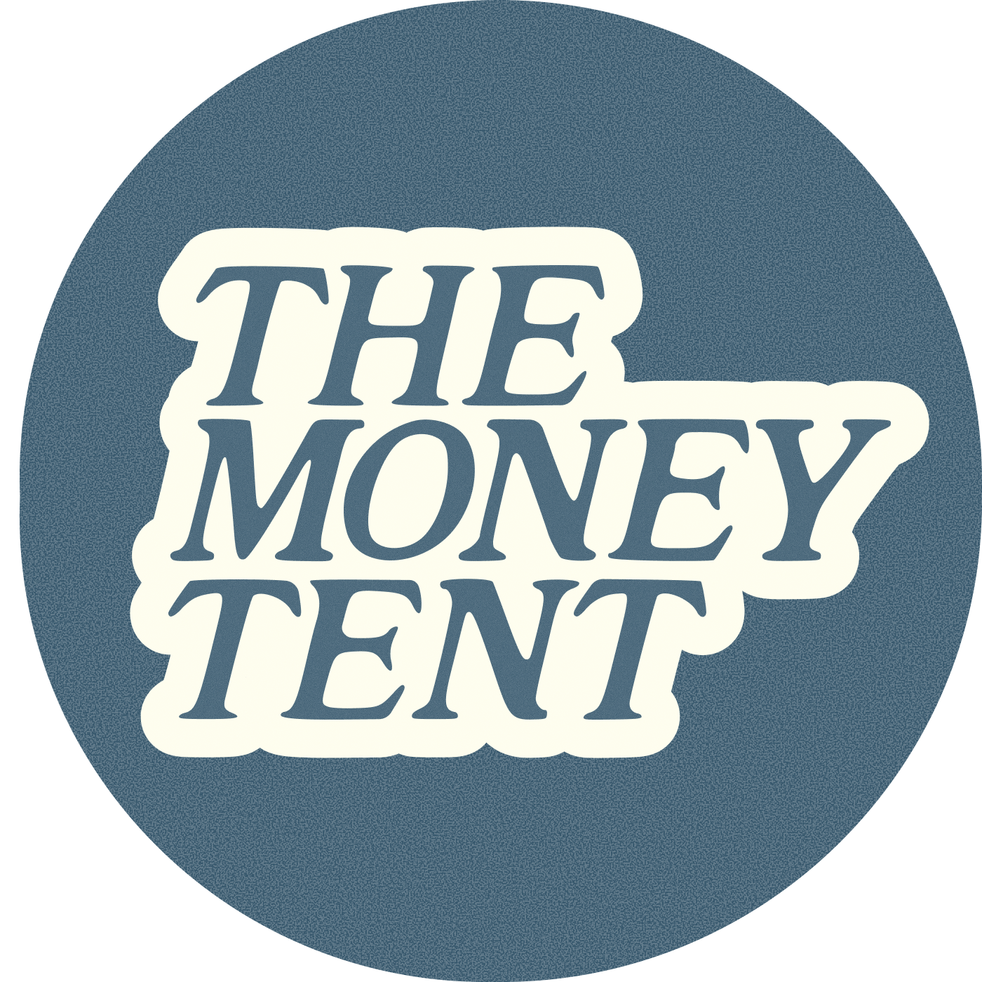 The Money Tent 