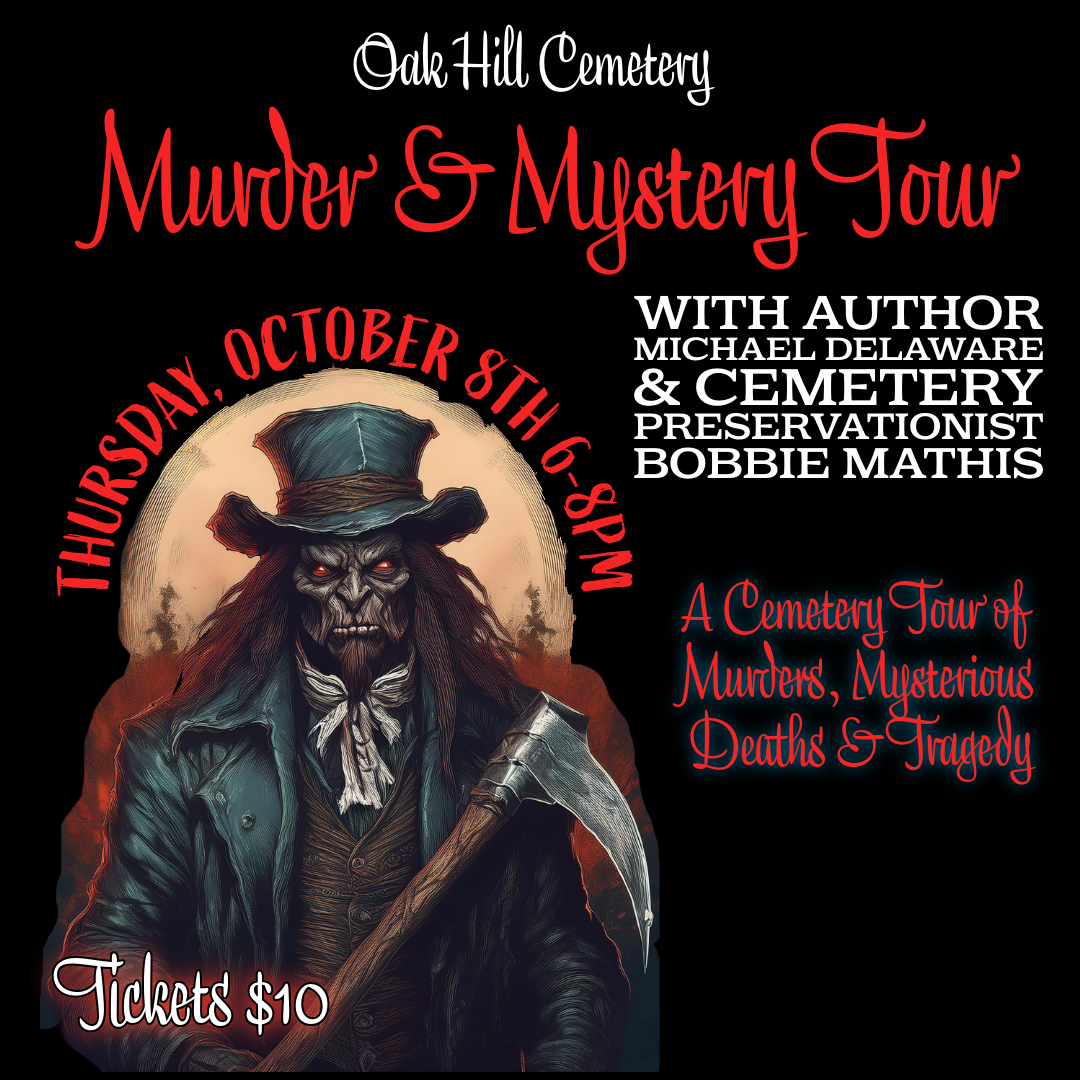 Murder & Mystery Tour at Oak Hill Cemetery