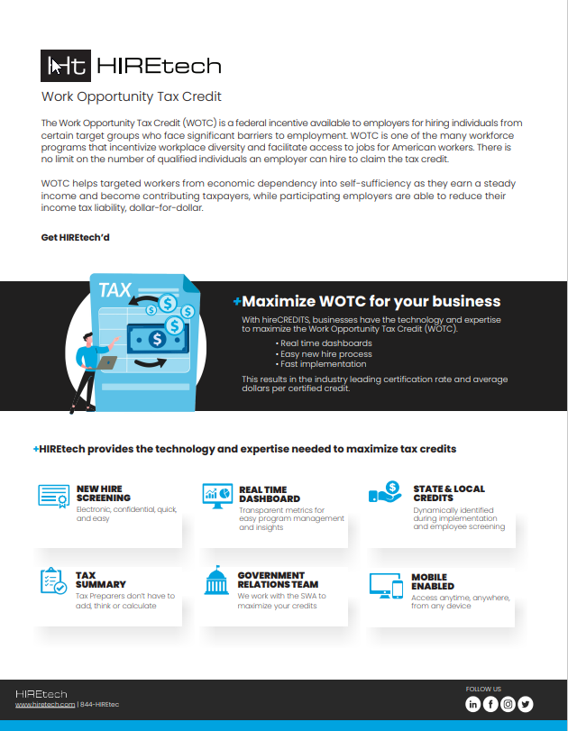 A flyer explaining the Work Opportunity Tax Credit (WOTC) by HIREtech. It highlights benefits like maximizing WOTC for businesses with features such as new hire screening, real-time dashboard, state and local credits, tax summary, government relations team, and mobile access.