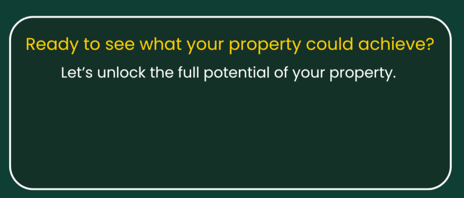Green background with yellow and white text encouraging property potential.