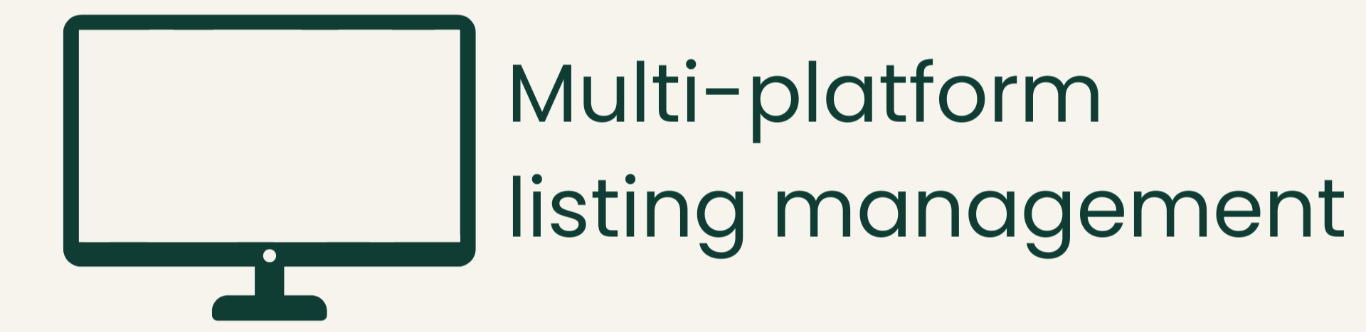 Illustration of a computer monitor with the text 'Multi-platform listing management' beside it.