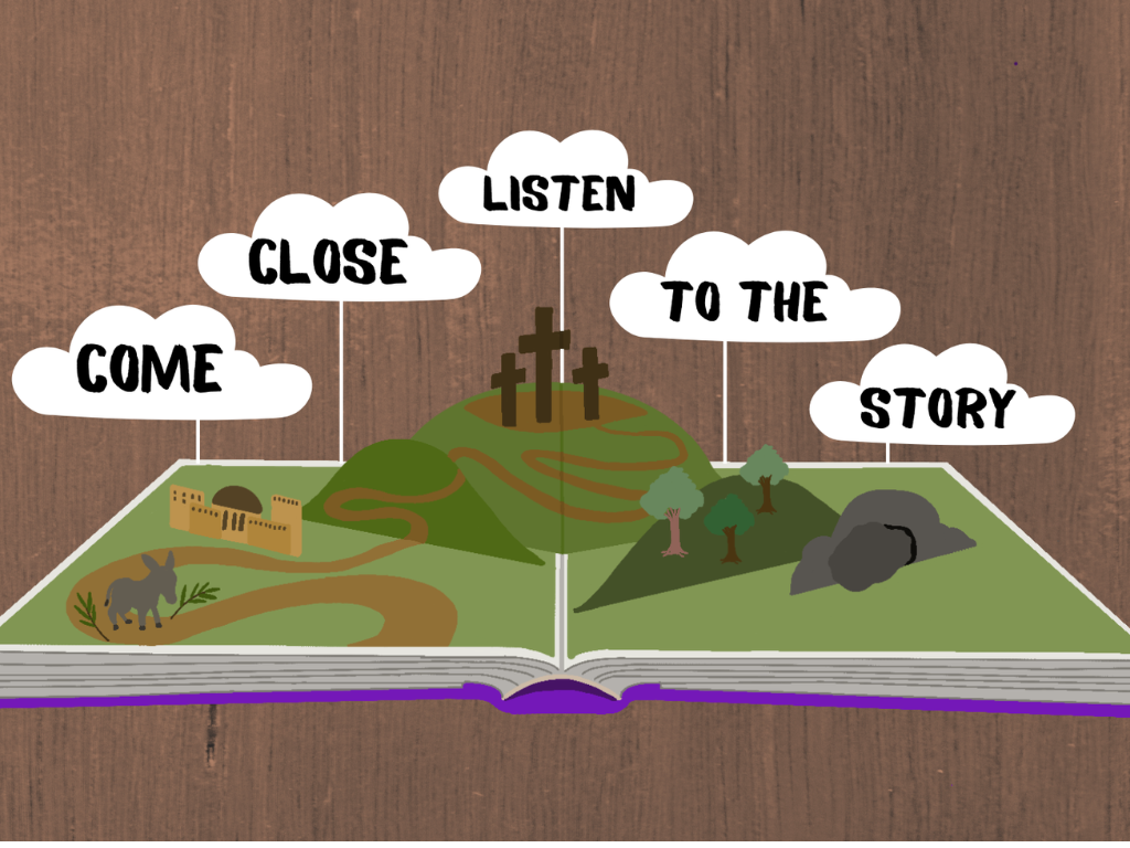 An illustrated open storybook with a hill and 3 crosses, trees, rocks, and a castle, with clouds that contain the words "Come close listen to the story"
