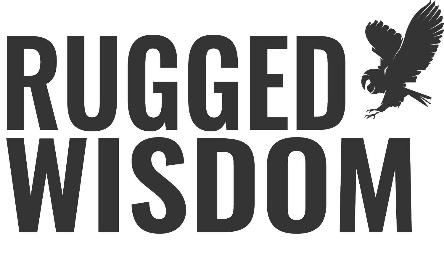 Rugged Wisdom