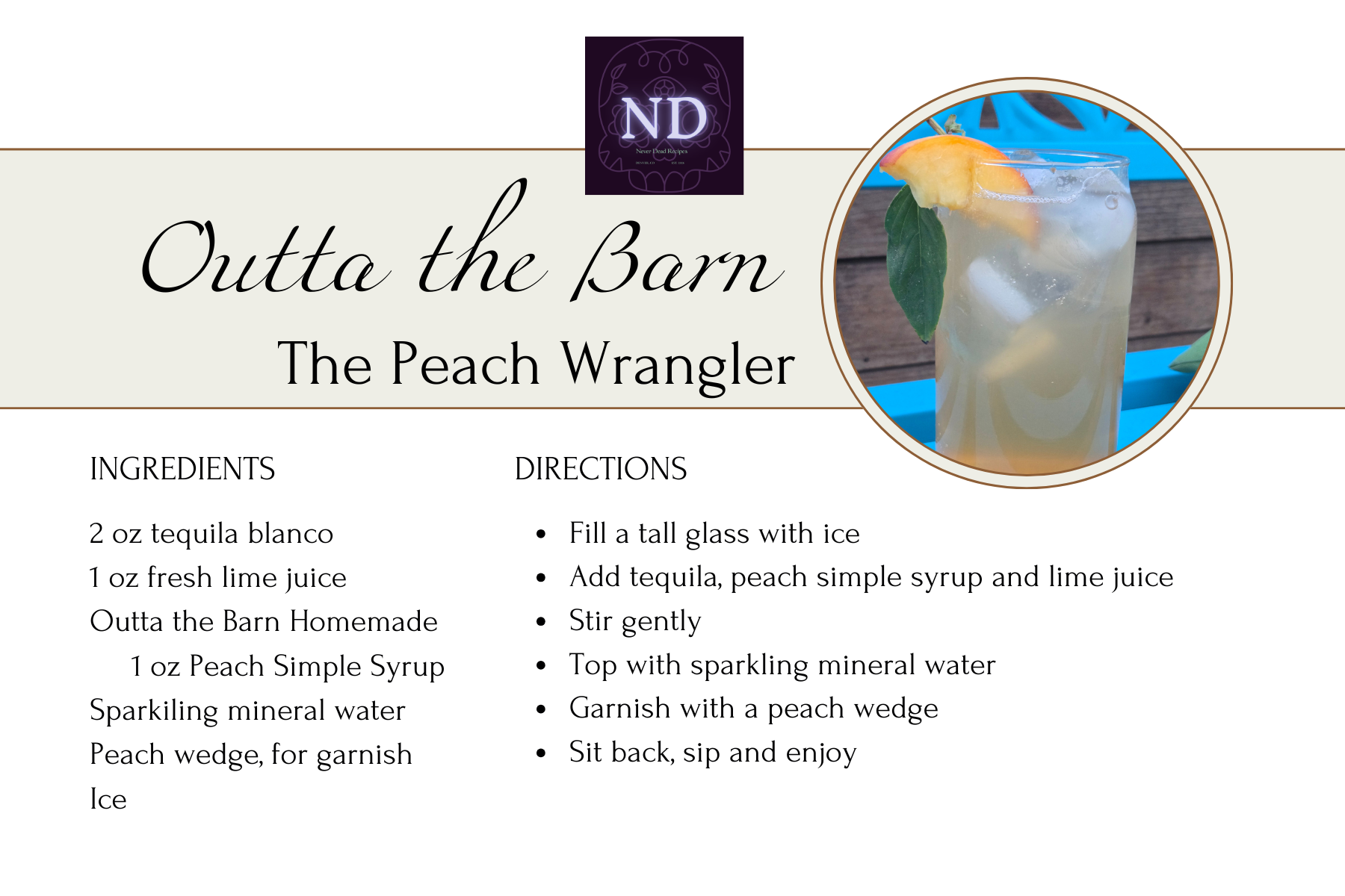 A recipe card for Outta the Barn Peach Wrangler cocktail, featuring a photo of a glass with peach garnish and ice, along with ingredients and instructions on a white background.