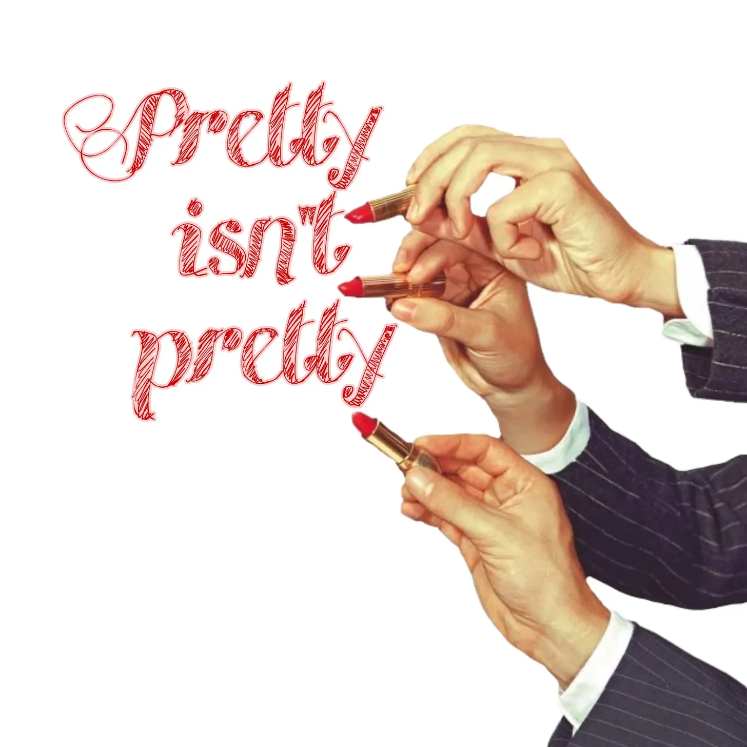 Pretty isn’t Pretty