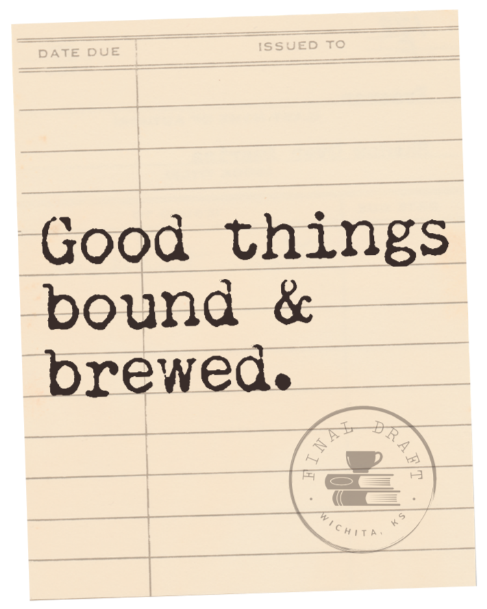Library checkout card with text "Good things bound & brewed."