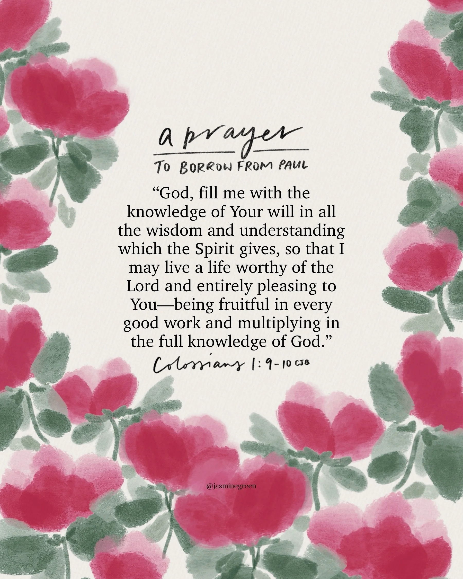 Paul&rsquo;s prayer for the church in Colosse&hellip;but make it personal! 🙌

I LOVE the prayer Paul lifted for the Church in Colossians 1, and how it equally lends to a personal prayer to mark our days, weeks and months ahead. 

May we live a life 