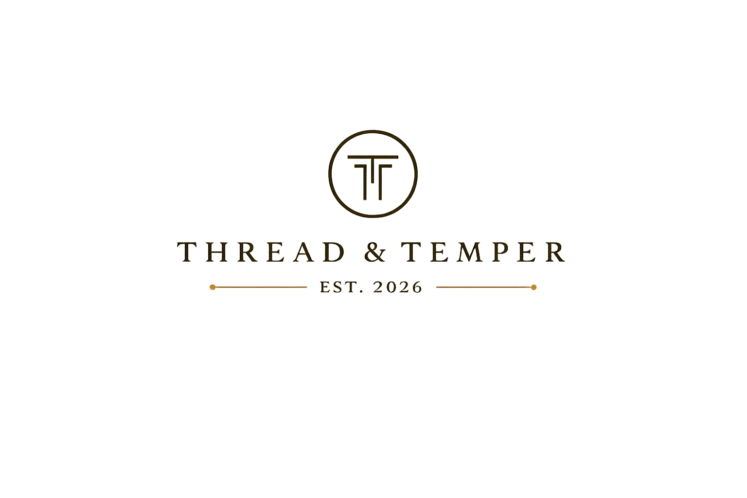 Logo for Thread & Temper with a circular emblem containing the initials T, the brand name in gold text, and 'Est. 2026' underneath, on a black background.