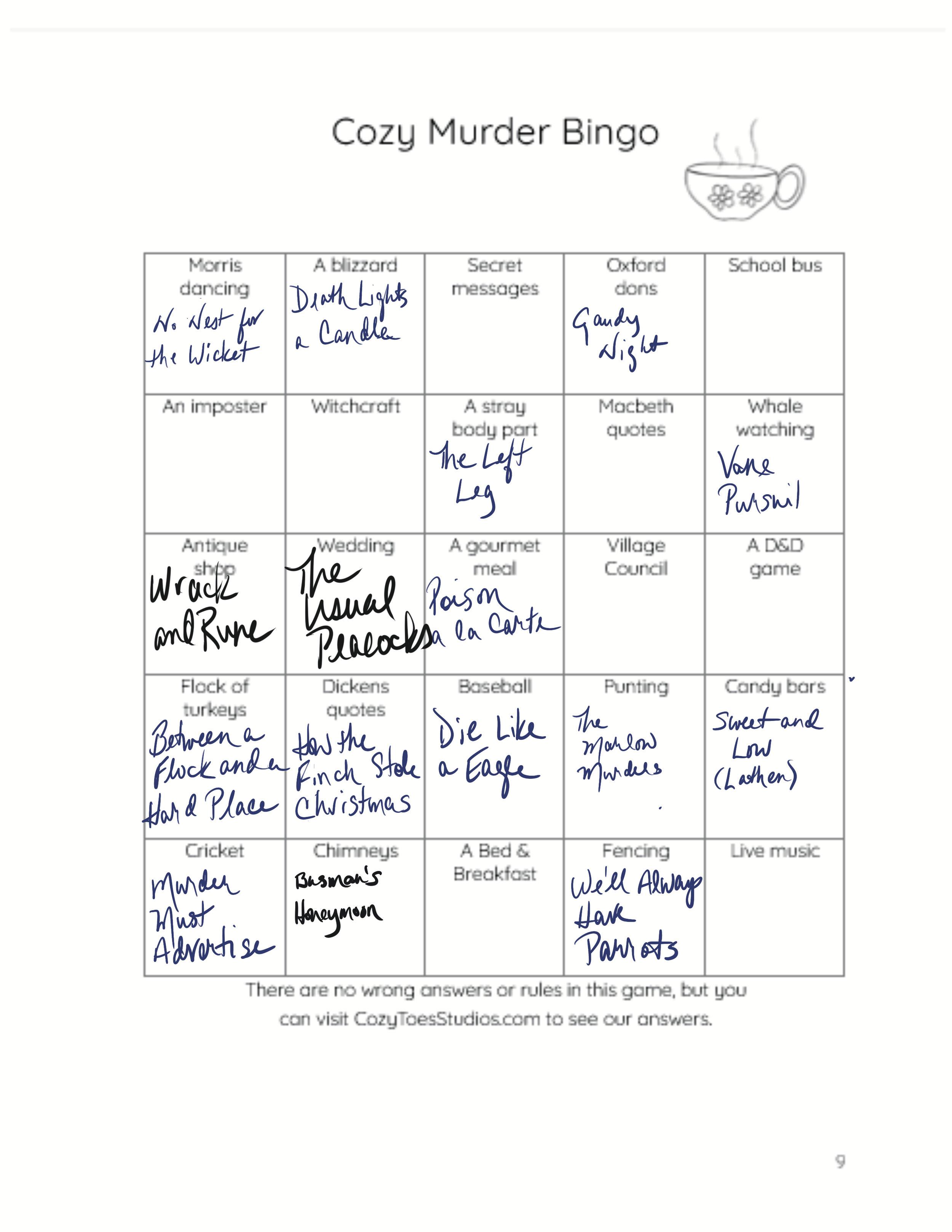 A Bingo game sheet titled 'Cozy Murder Bingo' with various categories and handwritten answers. Categories include 'Morris dancing,' 'A blizzard,' 'Secret messages,' 'Oxford dons,' 'School bus,' 'Art imposter,' 'Witchcraft,' 'A strory body part,' 'Macbeth quotes,' 'Whale watching,' 'Antique shop,' 'Wedding,' 'A gourmet meal,' 'Village Council,' 'A D&D game,' 'Flock of turkeys,' 'Dickens quotes,' 'Baseball,' 'Punting,' 'Candy bars,' 'Murder most fancier,' 'Busman's honeymoon,' 'A bed & breakfast,' 'Fencing,' 'Live music.' There are annotations and answers handwritten in blue ink.'