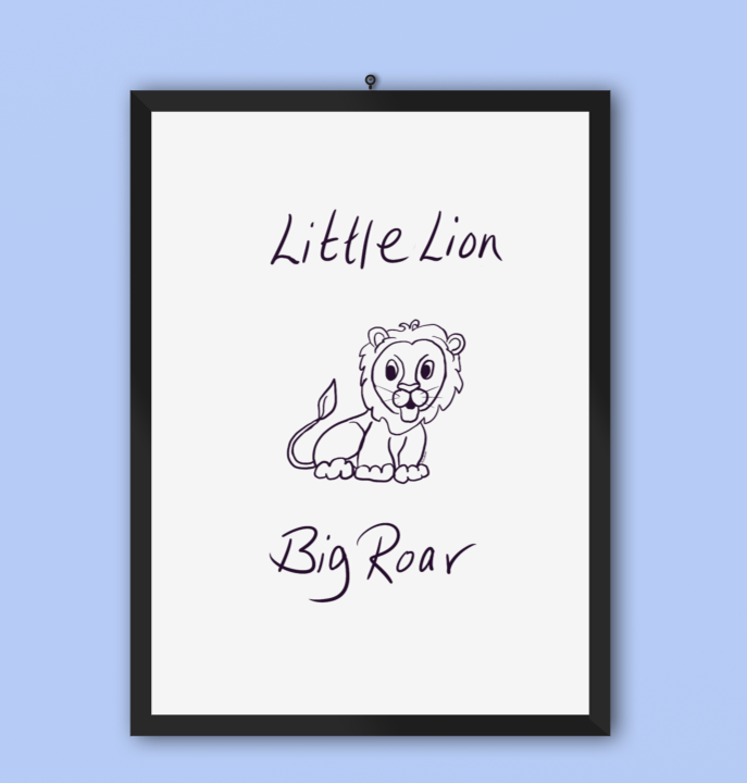 Framed drawing of a cute lion cub with the words 'Little Lion' above and 'Big Roar' below the illustration, set against a light blue background.