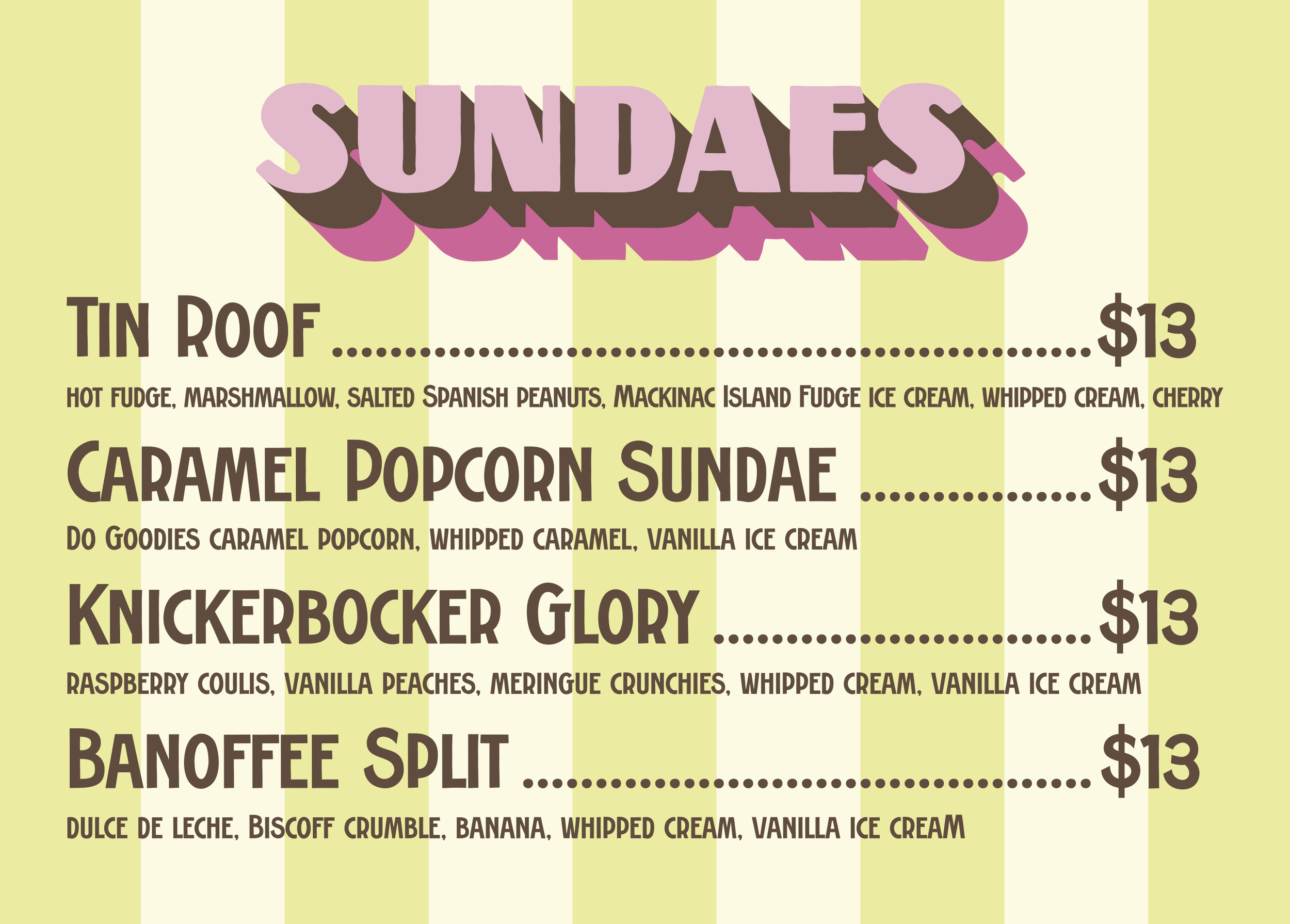Menu with various ice cream sundaes, including Tin Roof, Caramel Popcorn Sundae, Knickerbocker Glory, and Banoffee Split, with details and prices.