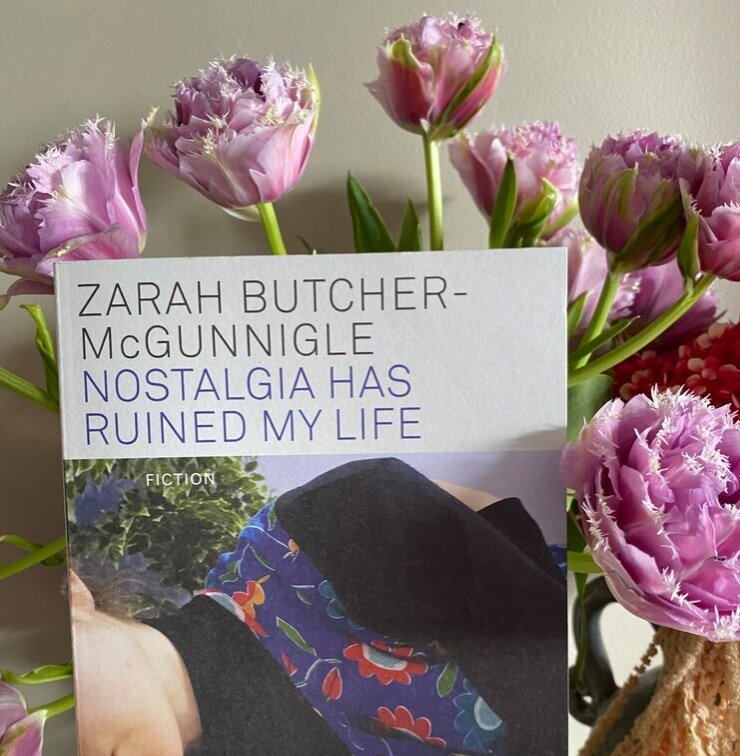 95bFM's Loose Reads: Nostalgia has Ruined My Life by Zarah Butcher-McGunnigle