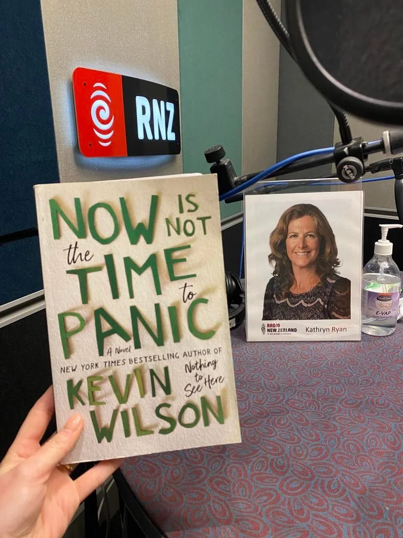 RNZ's Nine to Noon: Now is Not the Time to Panic by Kevin Wilson
