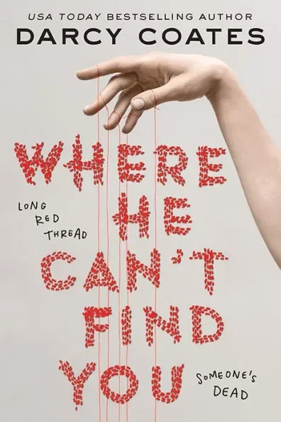 Book cover of "Where the Crawdads Sing" by Darcy Coates featuring a hand with red thread forming the title and additional text.