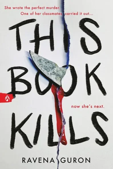 Book cover of "This Book Kills" by Ravena Guron, featuring torn paper with blood and knife imagery, with text describing a murder and the next victim.