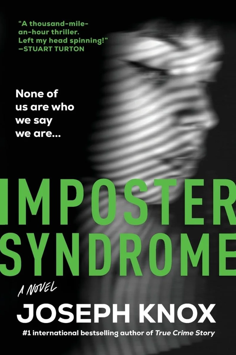 Book cover for 'Imposter Syndrome' by Joseph Knox featuring a blurred side profile of a woman with horizontal lines across her face in black and white, with green and white text.