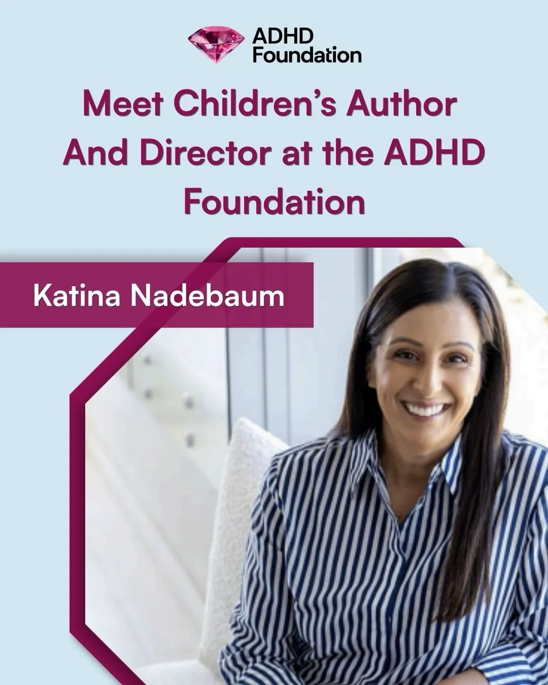 ADHD Foundation 💗

Meet Children&rsquo;s Author and Director at the ADHD Foundation, Katina Nadebaum. 
 
After years in the corporate world, Katina now writes picture books for children that explore the messy, marvellous reality of neurodiversity, b