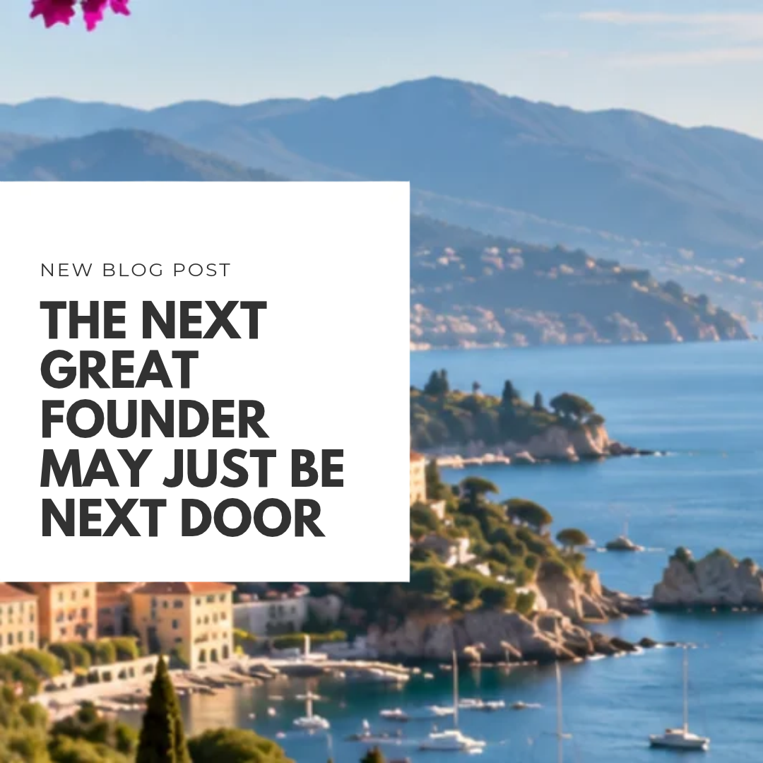 The Next Great Founder May Just Be Next Door