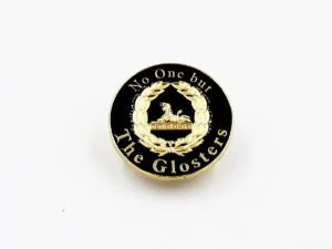 'No one but the Glosters' Pin
