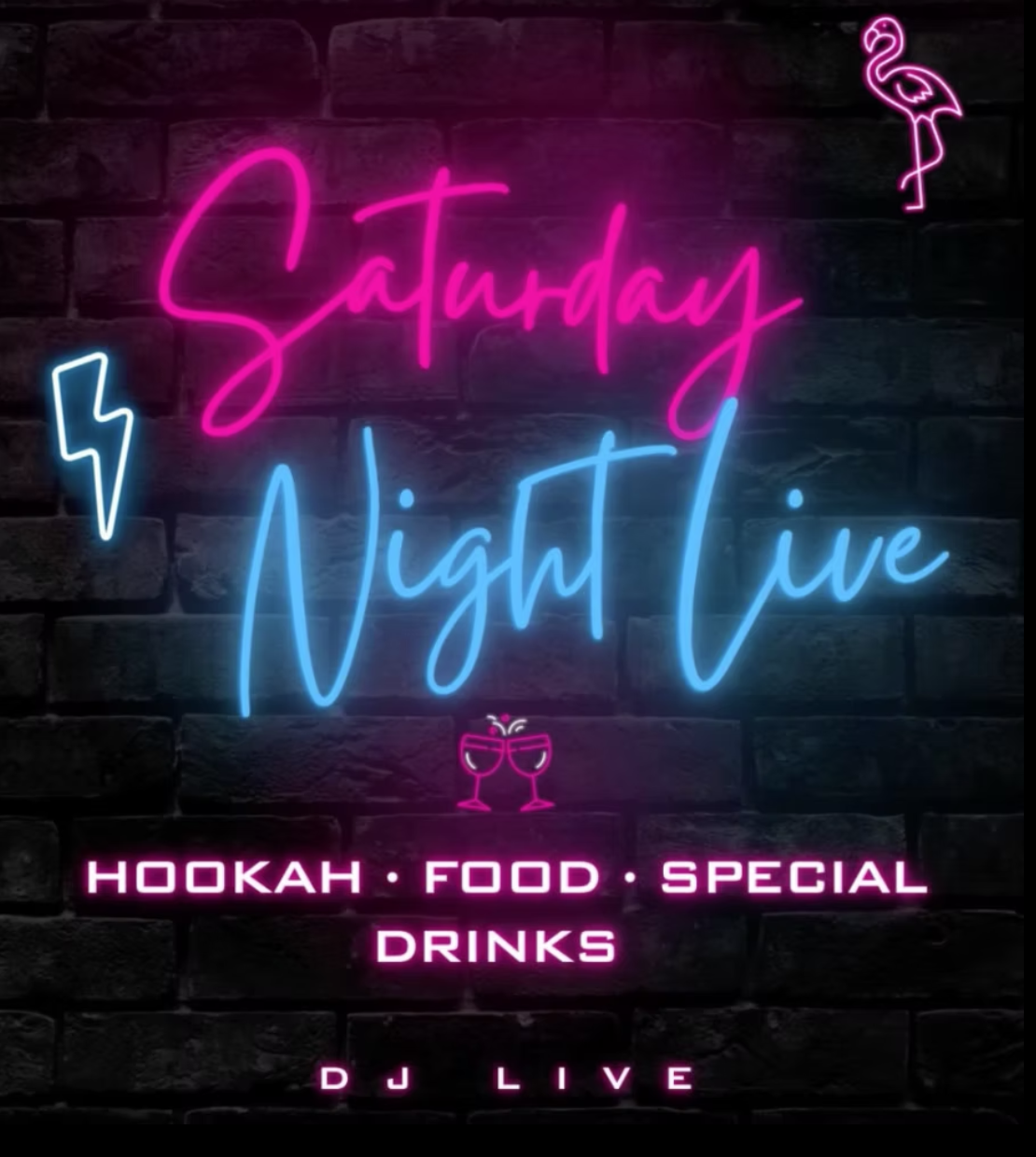 Neon sign promoting a Saturday night live event, featuring drink and food options, hookah, and a DJ, with colorful neon lights and icons of a flamingo, lightning bolt, wine glasses, and a drink.