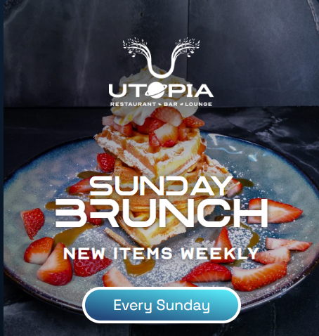 Plate of waffles topped with strawberries and whipped cream, advertising Sunday brunch at Utopia Restaurant & Bar Lounge, with text promoting new items weekly every Sunday.