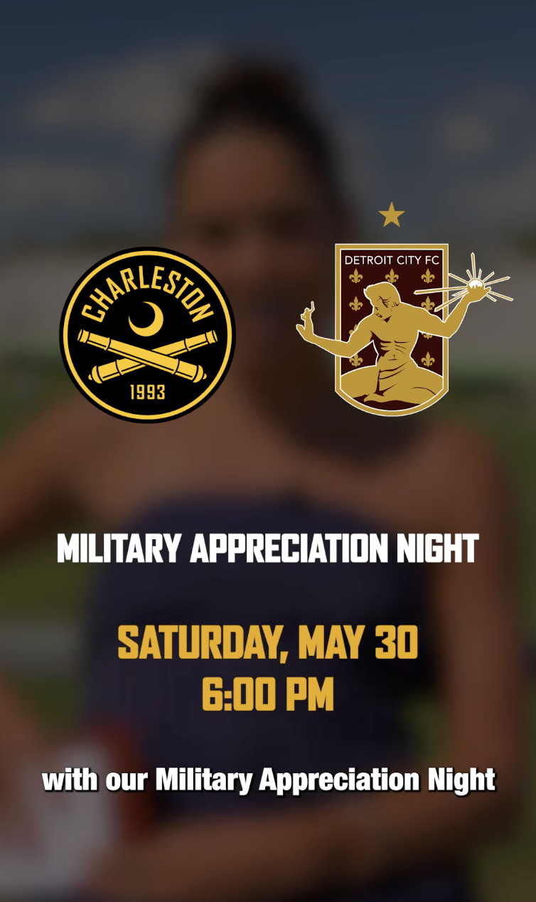 Event poster for Military Appreciation Night featuring logos of Charleston Fire Department and Detroit City Football Club, with details about the date and time of the event.