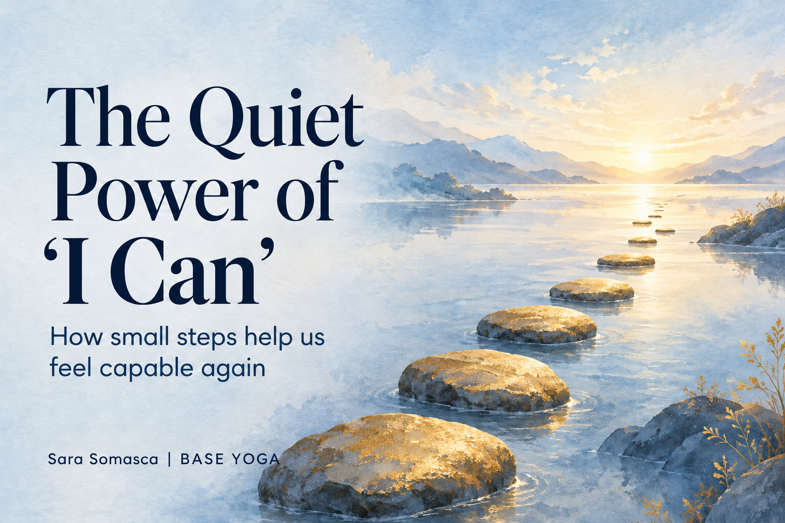 The Quiet Power of “I Can”