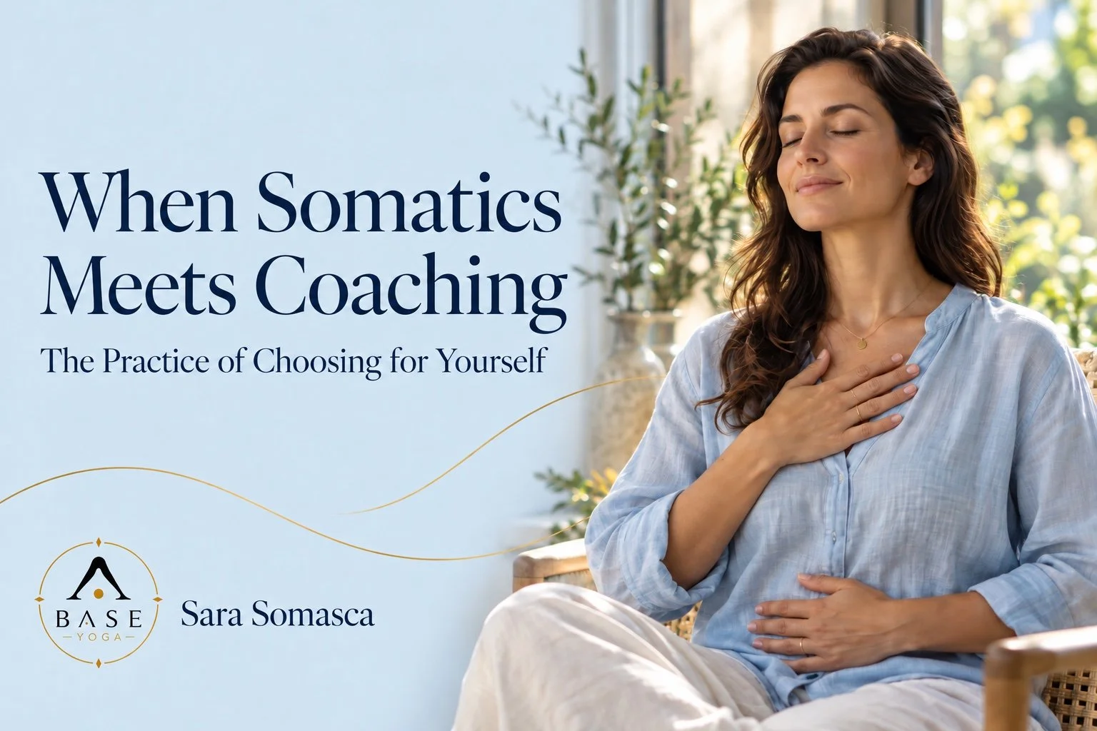 When Somatics Meets Coaching: The Practice of Choosing for Yourself