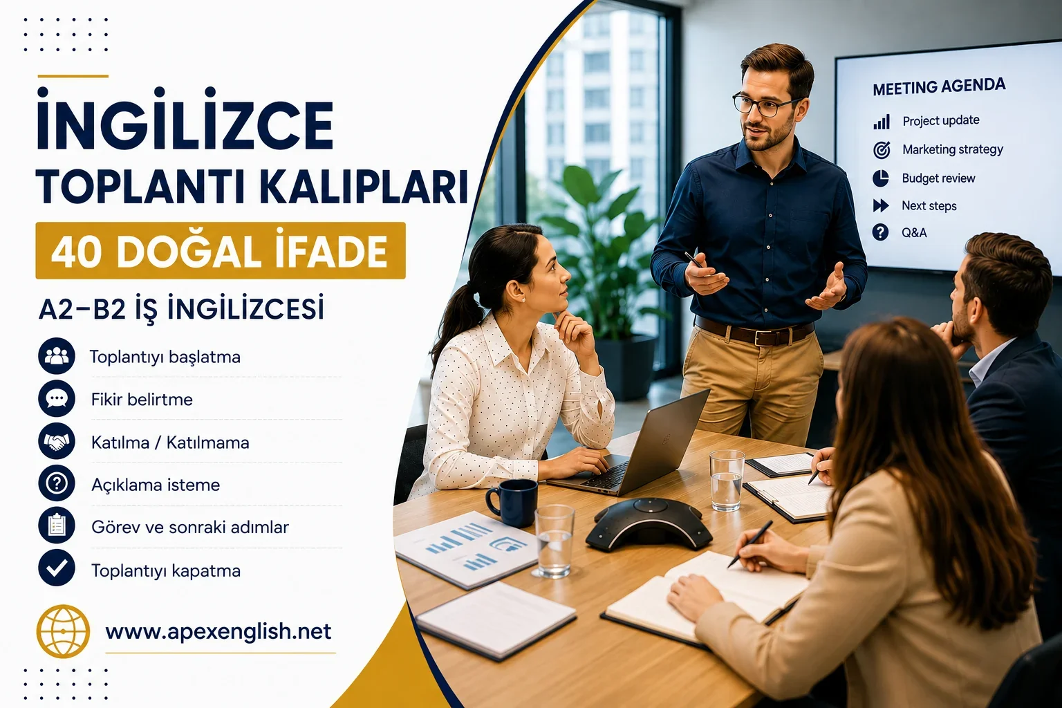 İngilizce Toplantı Kalıpları: İş Hayatında Kullanılan 40 Doğal İfade
