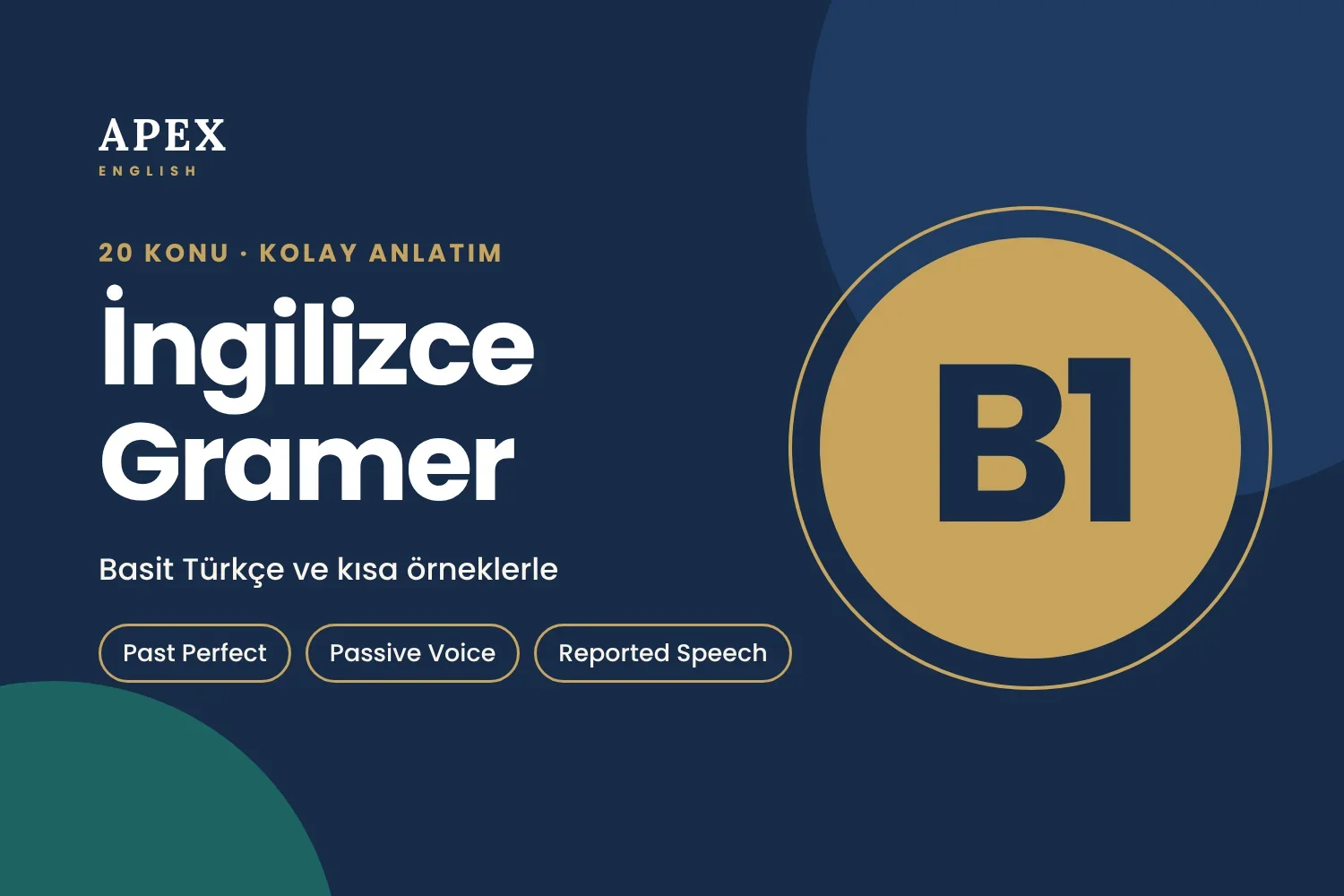 B1 İngilizce Gramer Konuları: 20 Konu, Kolay Anlatım ve Örnekler