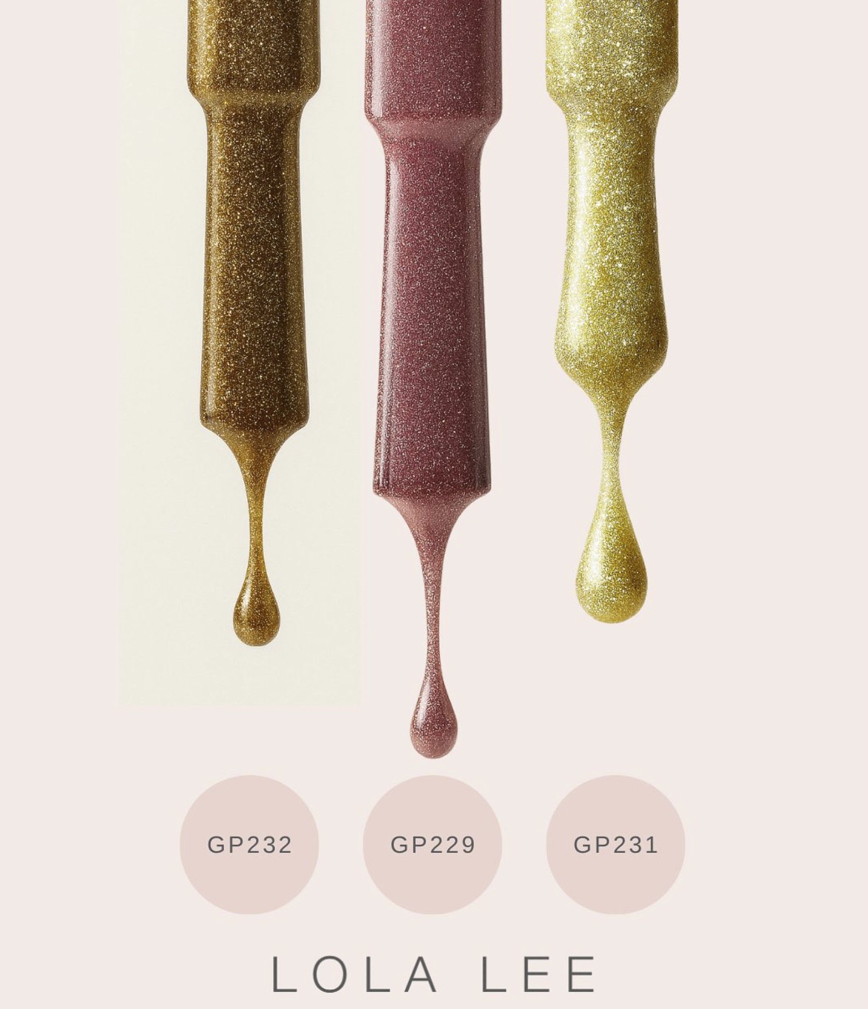 Several long, glossy, glittery  gloss  in gold, pink, and gold colors, with applicator tips dripping with gloss, displayed against a white background. Beneath the tubes are three large circles labeled GP232, GP229, and GP231. The brand name 'Lola Lee