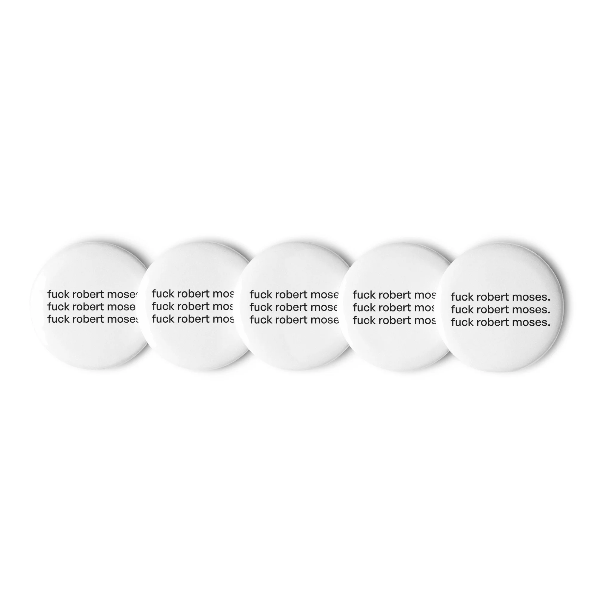 fuck robert moses pins (set of 5)